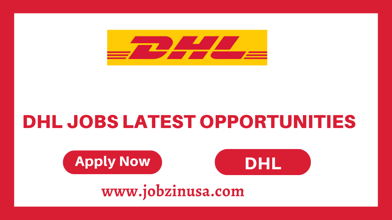 DHL Jobs Latest Opportunities