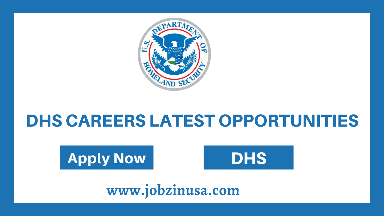 DHS Careers Latest Opportunities