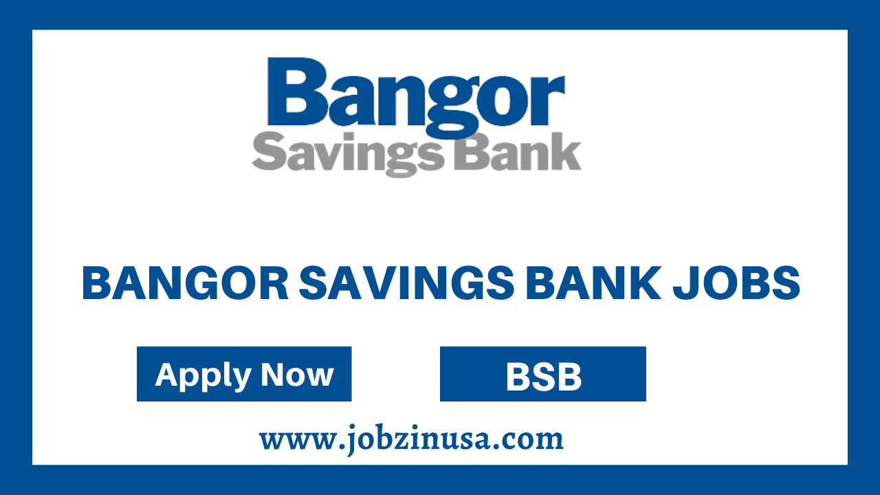 Bangor Savings Bank Jobs