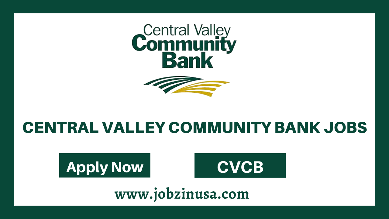 Central Valley Community Bank Jobs