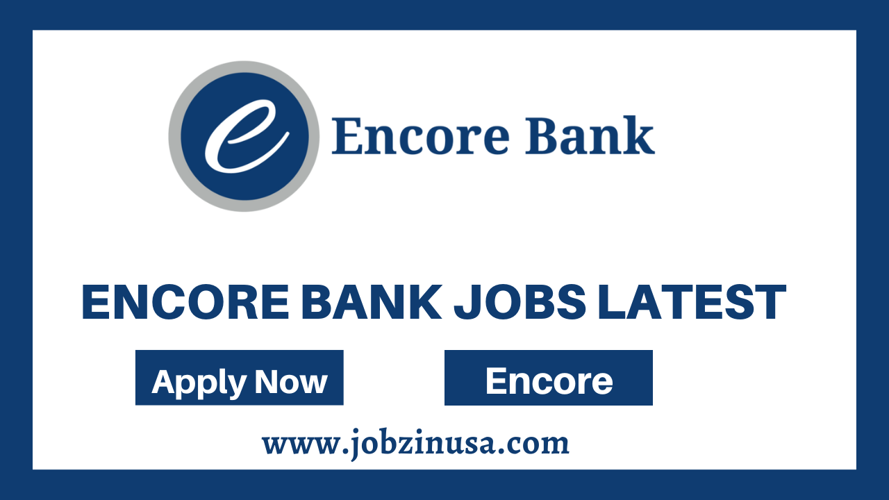 Encore Bank Jobs