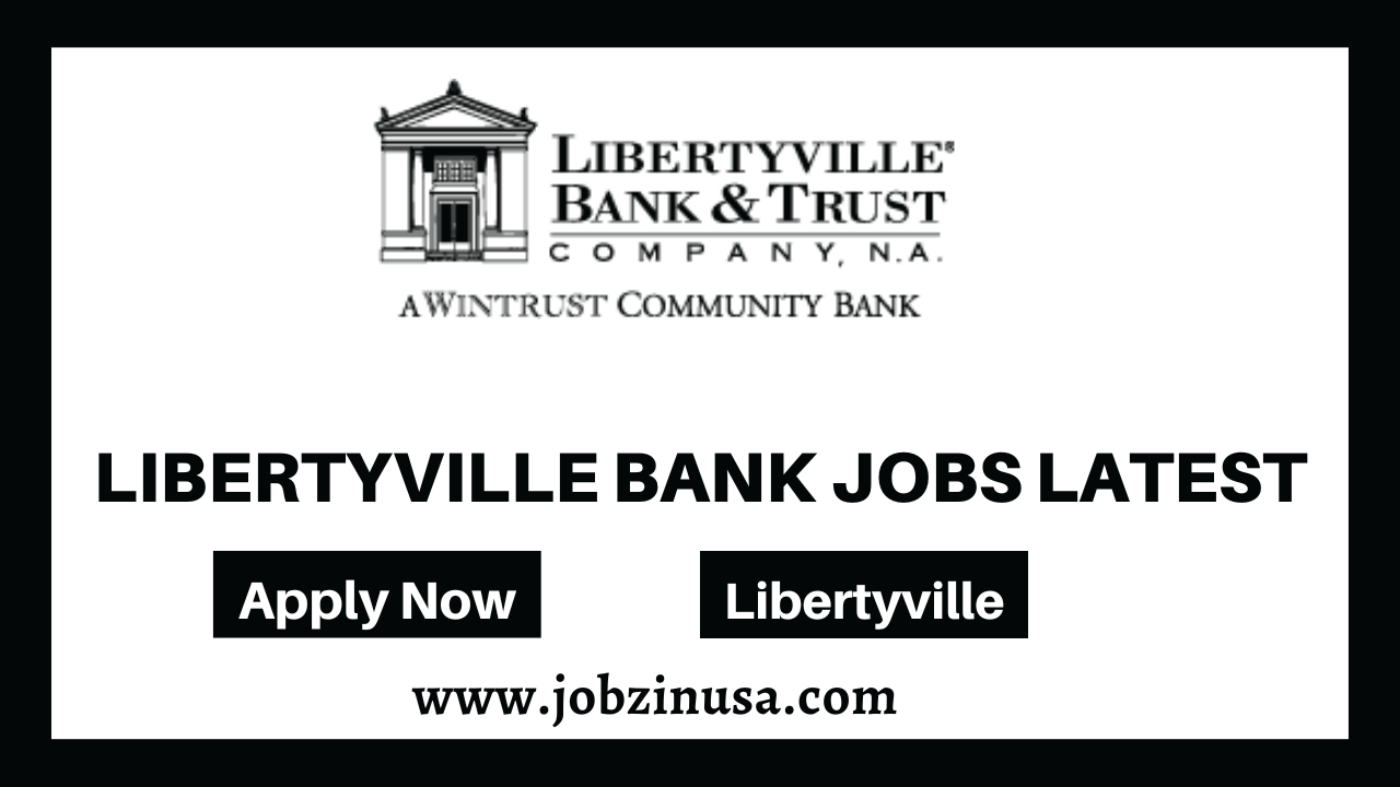 Libertyville Bank Jobs