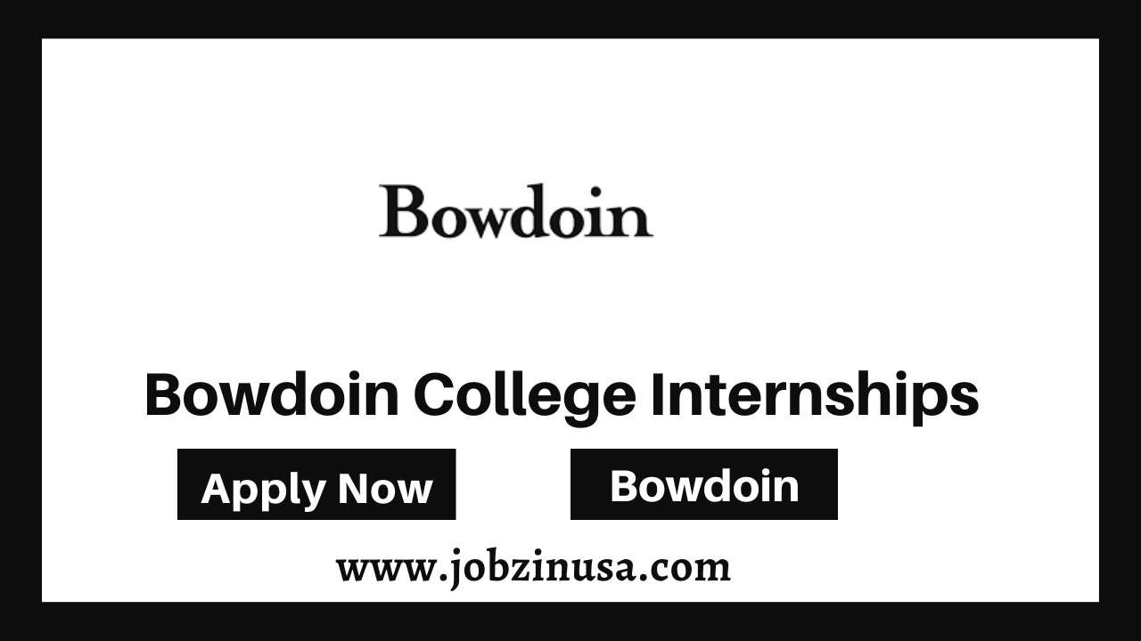 Bowdoin College Internships
